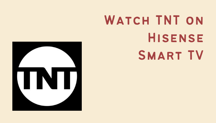 TNT on Hisense Smart TV