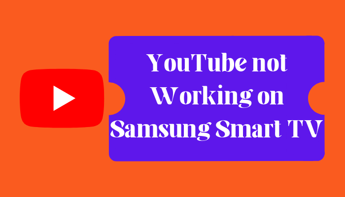 YouTube not working on Samsung Smart TV