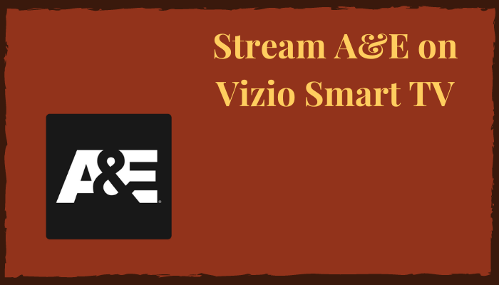 A&E on Vizio Smart TV