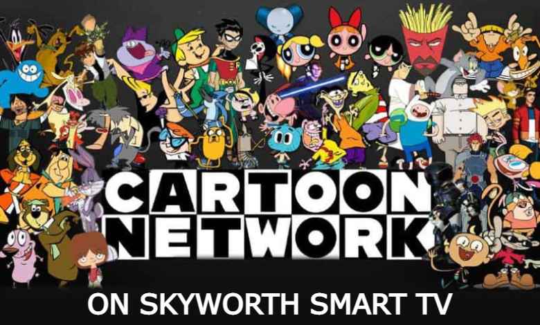 Cartoon Network on Skyworth Smart TV