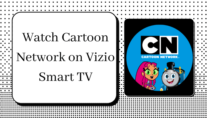 Cartoon Network on Vizio Smart TV