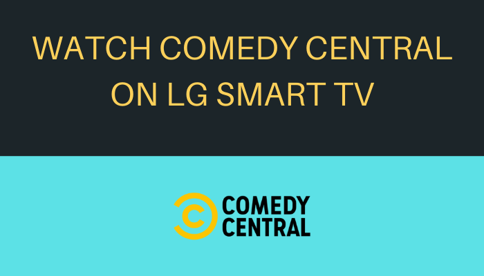 Comedy Central on LG Smart TV