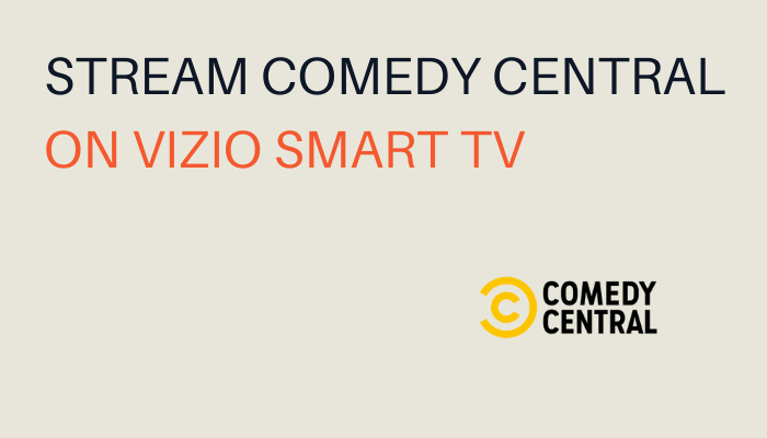 Comedy Central on Vizio Smart TV