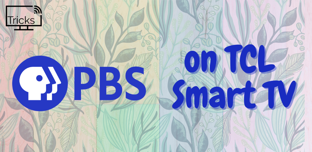 PBS on TCL Smart TV