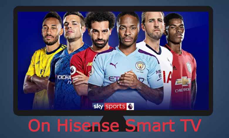 Sky Sports on Hisense Smart TV
