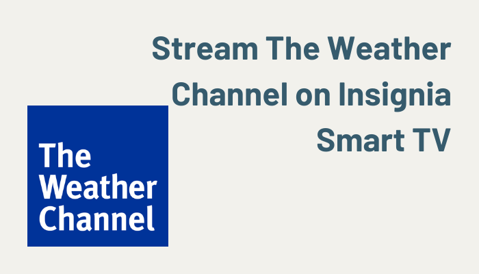 The Weather Channel on Insignia Smart TV