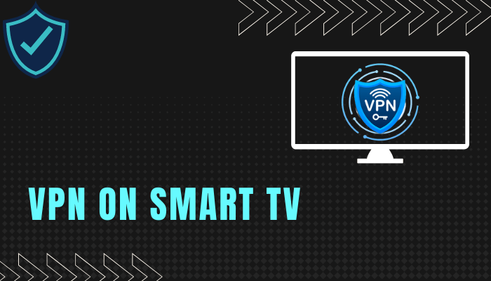 VPN on Smart TV