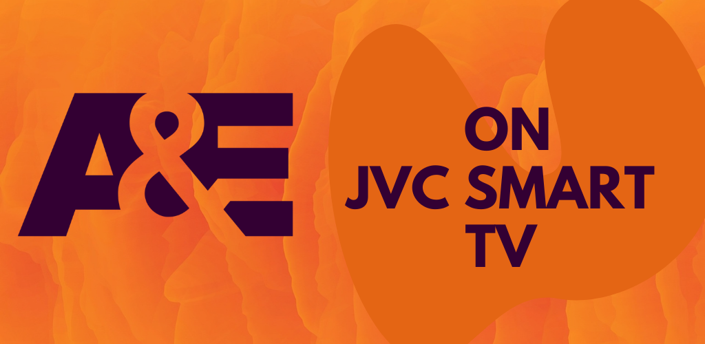 A&E on JVC Smart TV
