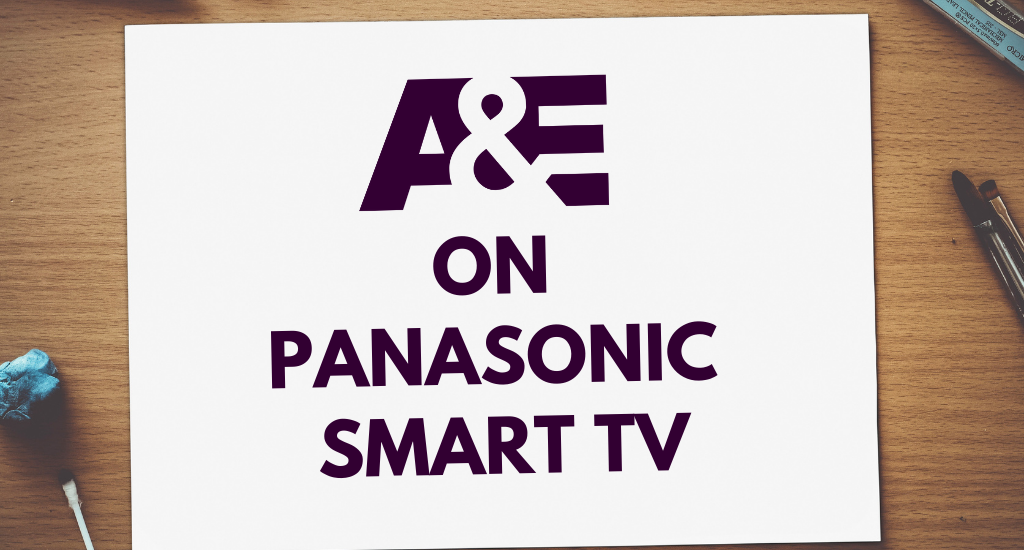 A&E on Panasonic Smart T