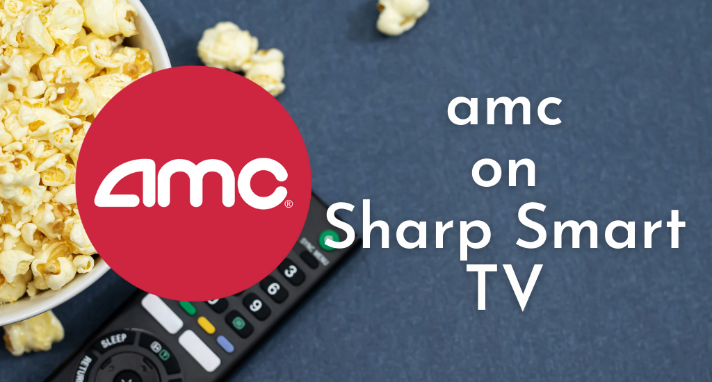 AMC on Sharp smart TV