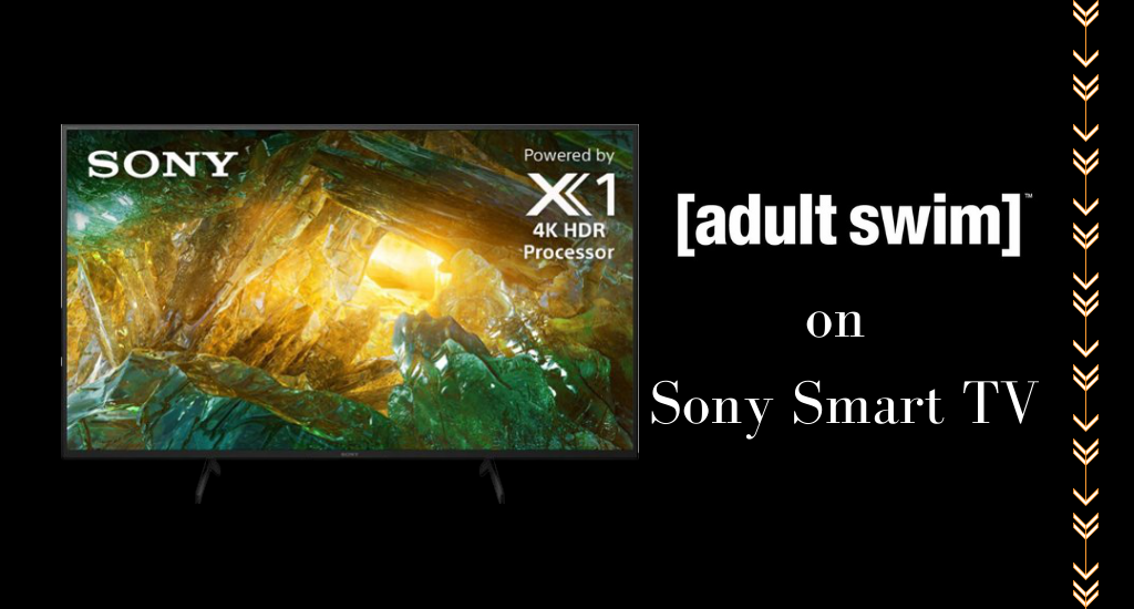 Adult Swim on Sony Smart TV
