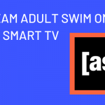 Adult Swim on Vizio Smart TV