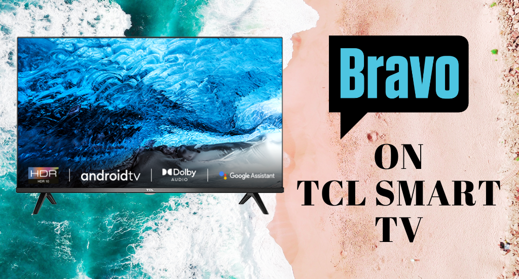 Bravo on TCL Smart TV