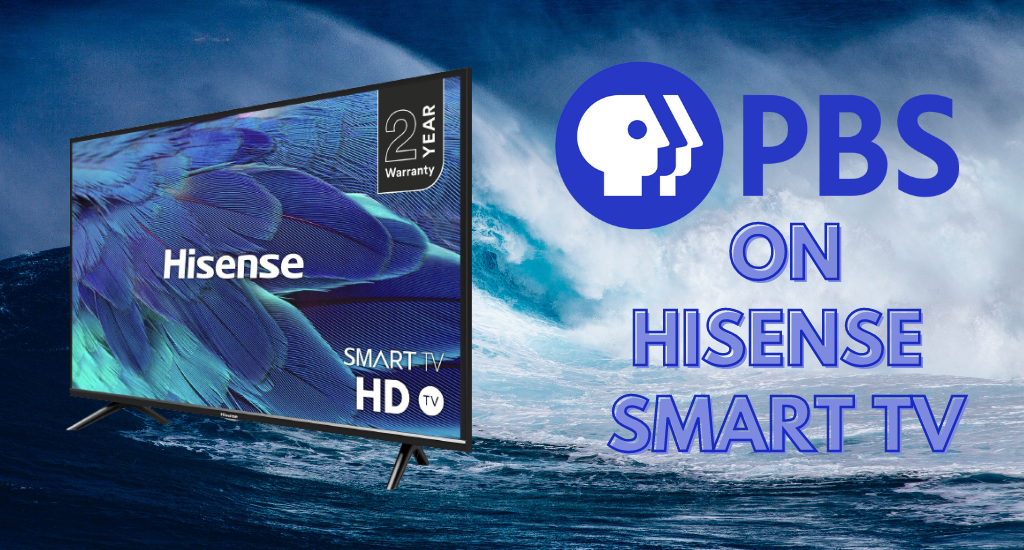 PBS on Hisense Smart TV