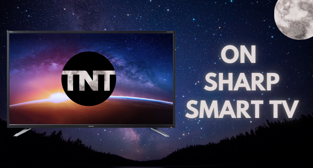 TNT on Sharp Smart TV