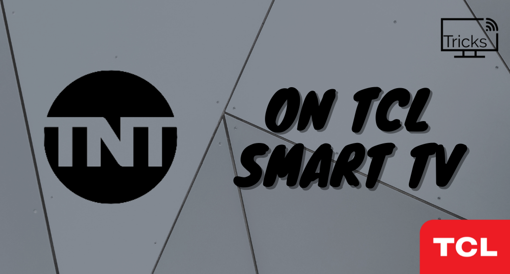 TNT on TCL Smart TV