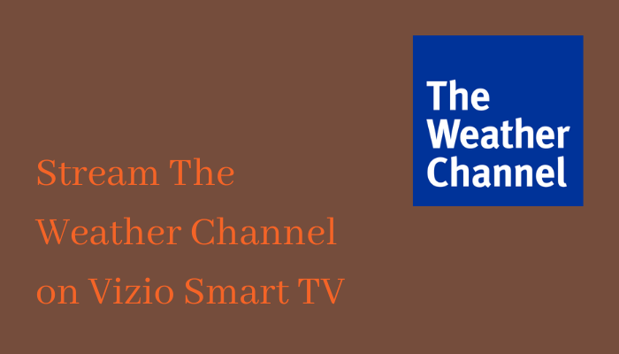 The Weather Channel on Vizio Smart TV