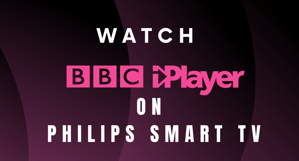 BBC iPlayer on Philips Smart TV
