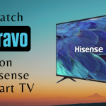 Bravo on Hisense Smart TV