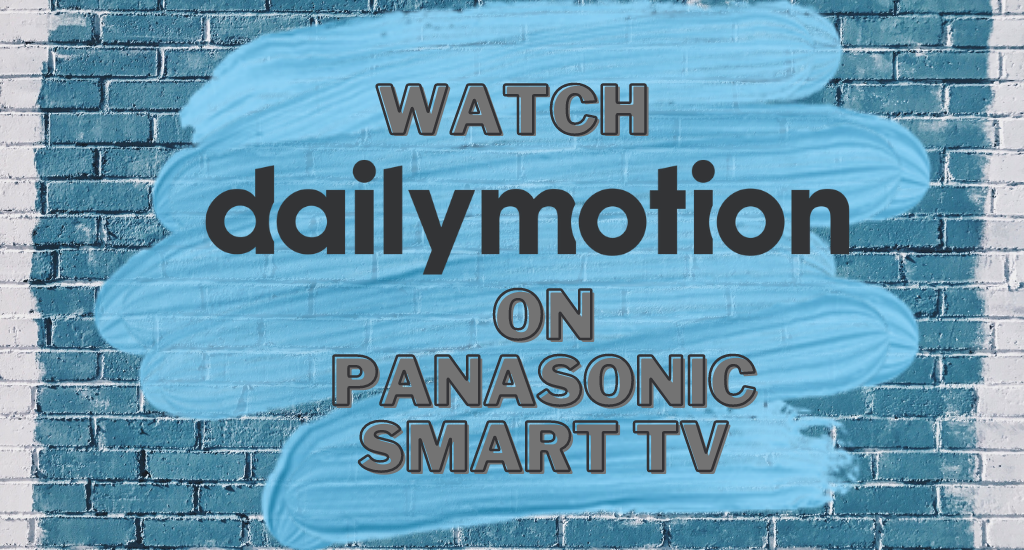 Dailymotion on Panasonic Smart TV