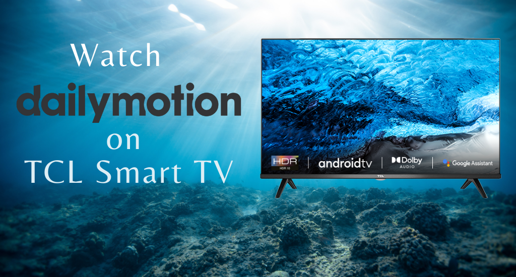 Dailymotion on TCL Smart TV