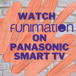 Funimation on Panasonic Smart TV