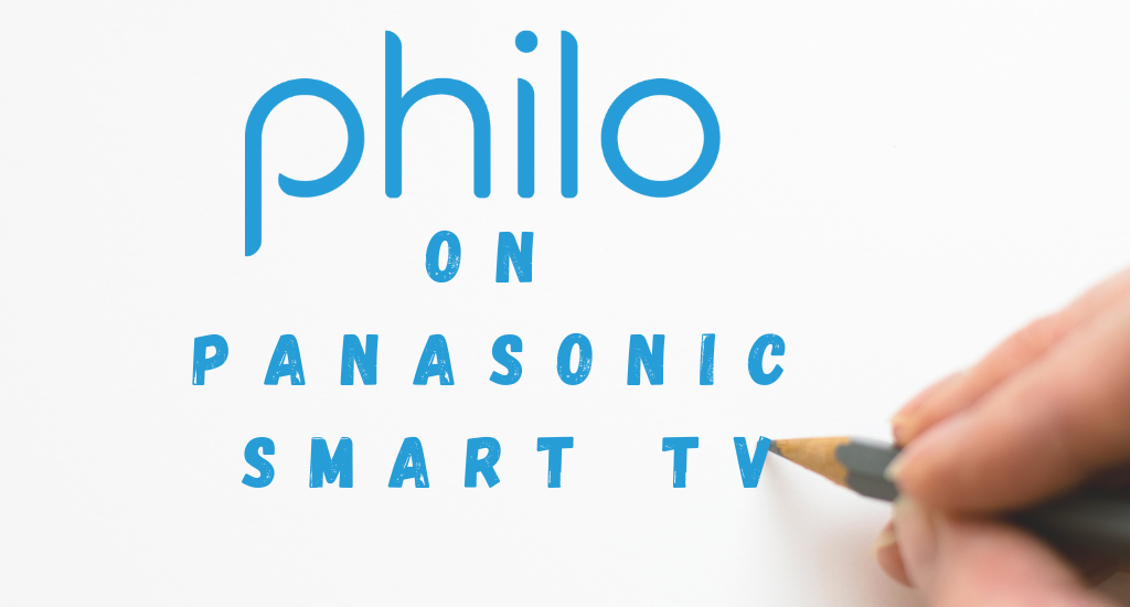 Philo on Panasonic Smart TV