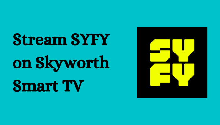 SYFY on Skyworth Smart TV