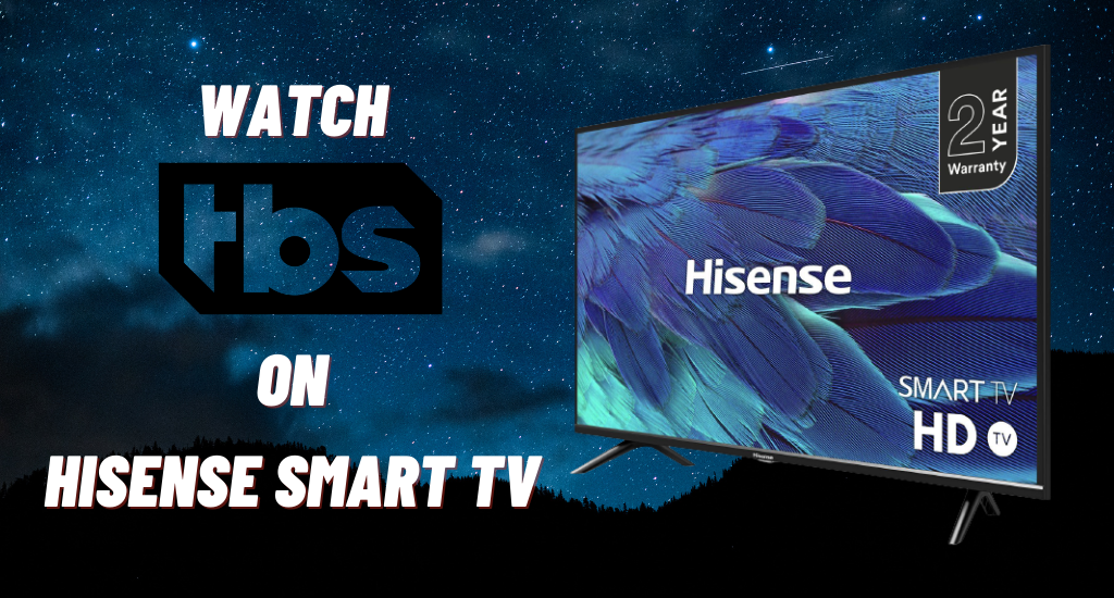 TBS on Hisense Smart TV