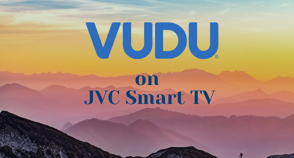 VUDU on JVC Smart TV