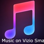 Apple Music on Vizio Smart TV