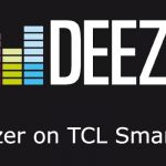 Deezer on TCL Smart TV