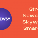 Newsy on Skyworth Smart TV