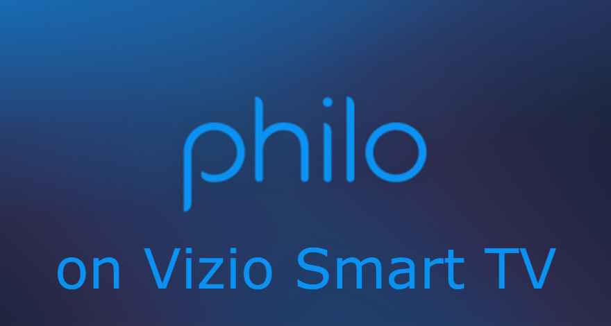 Philo on Vizio Smart TV