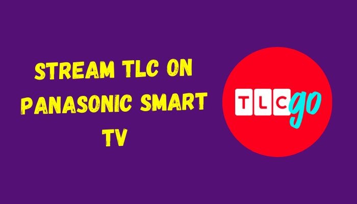 TLC on Panasonic Smart TV