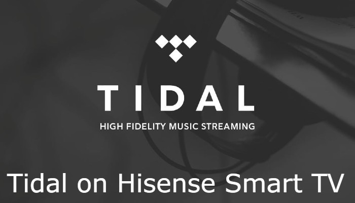 Tidal on Hisense Smart TV