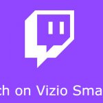 Twitch on Vizio Smart TV