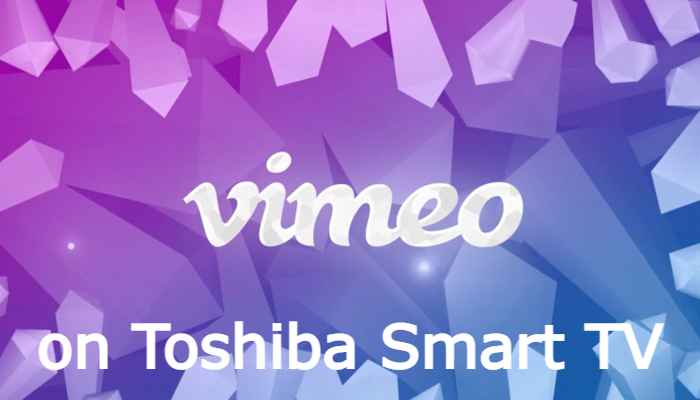 Vimeo on Toshiba Smart TV