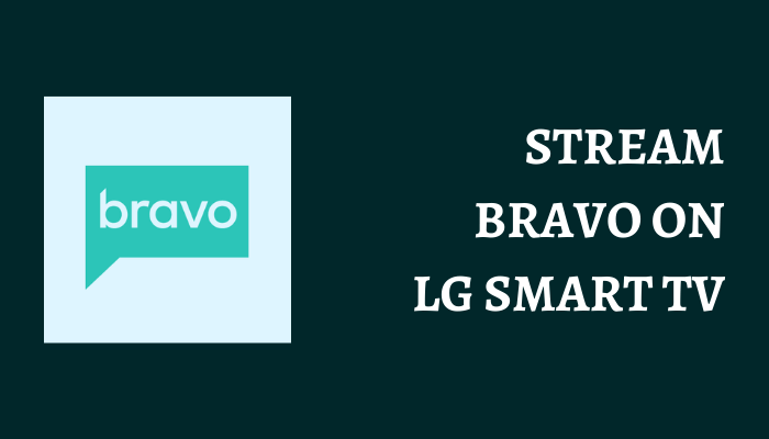 Bravo on LG Smart TV