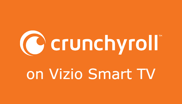 Crunchyroll on Vizio Smart TV