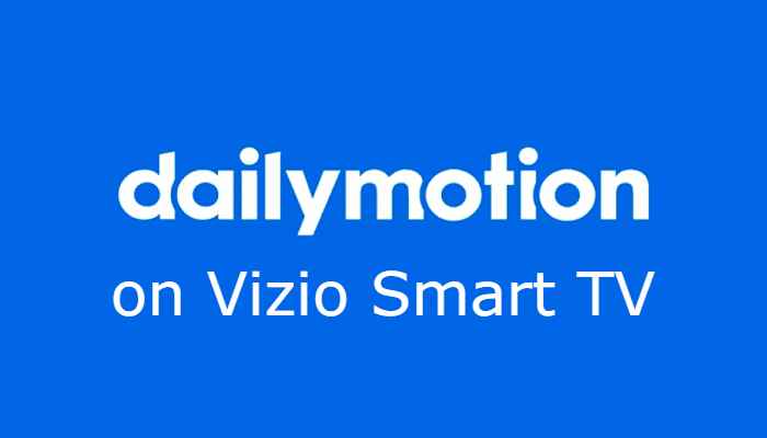 Dailymotion on Vizio Smart TV