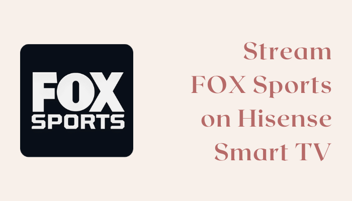 FOX Sports on Hisense Smart TV