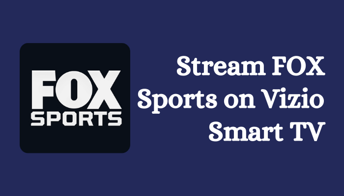 FOX Sports on Vizio Smart TV
