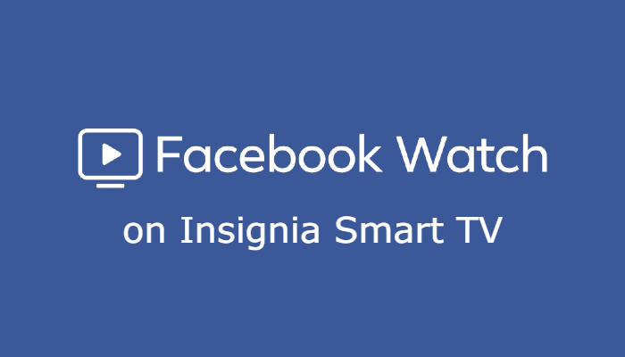 Facebook on Insignia Smart TV