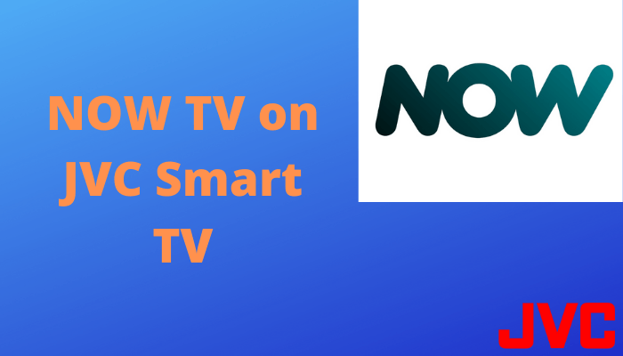 NOW on JVC Smart TV