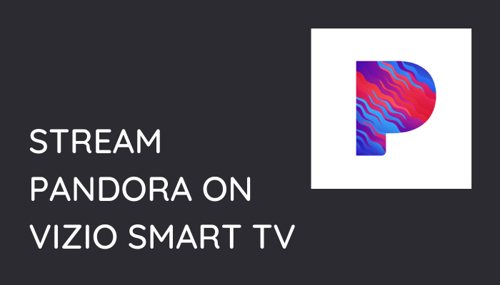 Pandora on Vizio Smart TV