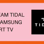 TIDAL on Samsung Smart TV