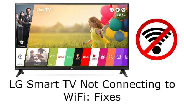 LG Smart TV Not Connecting to WiFi