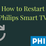 How to Restart Philips Smart TV