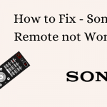 Sony TV Remote not Working